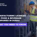 17 Key Benefits of a Manufacturing Licence in Dubai Free Zones | 2025 Guide
